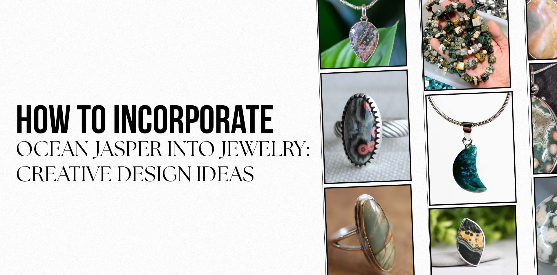 How to Incorporate Ocean Jasper into Jewelry: Creative Design Ideas